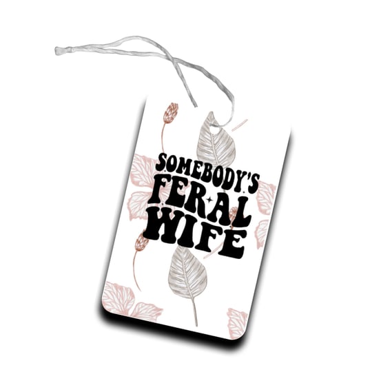 Somebody's feral wife