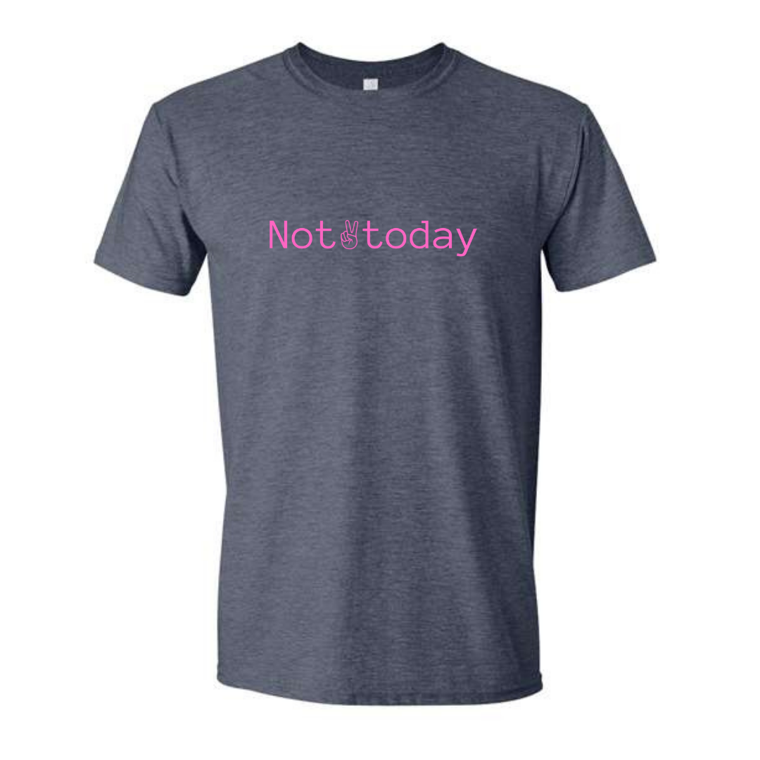 Not today
