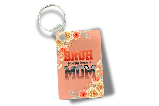 Bruh formerly known as mom