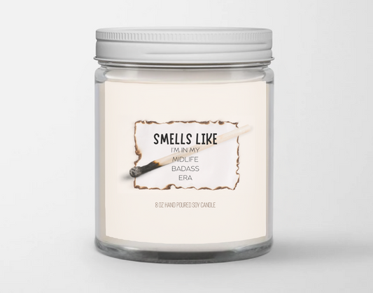 Smells like I'm in my midlife badass era