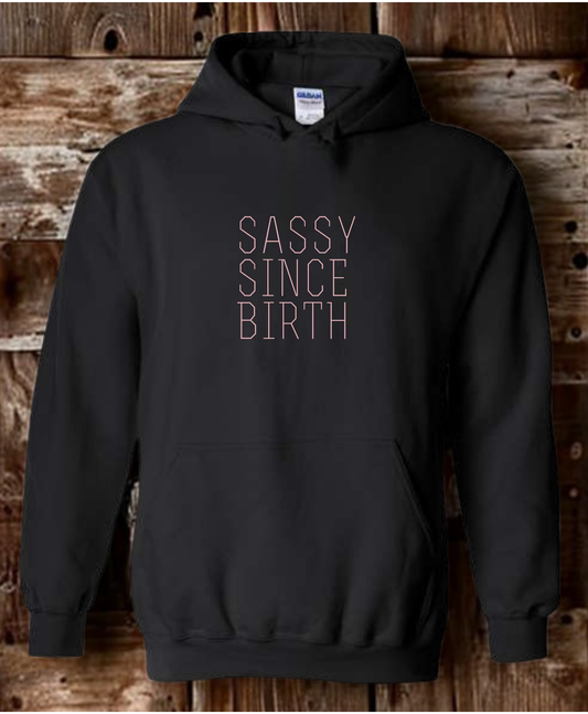 Sassy since birth