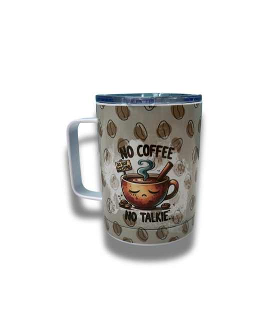 No coffee No talkie